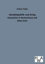 Handelspolitik Und Krieg: Ein Lehrbuch Von 1922. Fur Studierende Und Konstrukteure