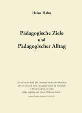 Pädagogische Ziele und Pädagogischer Alltag