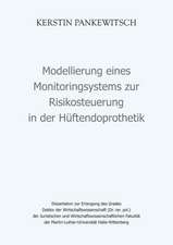 Modellierung eines Monitoringsystems zur Risikosteuerung in der Hüftendoprothetik