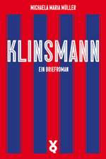 Klinsmann. Ein Briefroman