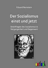 Der Sozialismus einst und jetzt