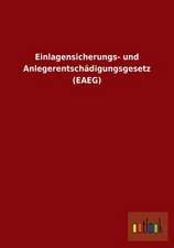 Einlagensicherungs- und Anlegerentschädigungsgesetz (EAEG)