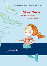 Nixe Nane - Sind Flussnixen gefährlich?