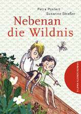 Nebenan die Wildnis