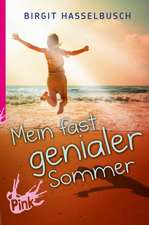 Hasselbusch, B: Mein fast genialer Sommer