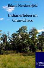 Indianerleben im Gran-Chaco