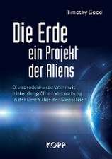 Die Erde - ein Projekt der Aliens?