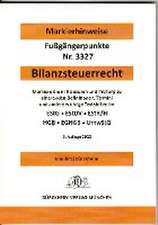 BILANZSTEUERRECHT 2022 Dürckheim-Markierhinweise/Fußgängerpunkte für das Steuerberaterexamen: Dürckheim'sche Markierhinweise