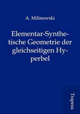 Elementar-Synthetische Geometrie der gleichseitigen Hyperbel