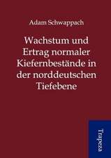 Wachstum und Ertrag normaler Kiefernbestände in der norddeutschen Tiefebene