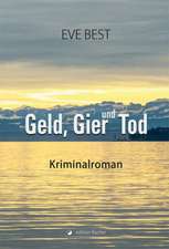 Geld, Gier und Tod