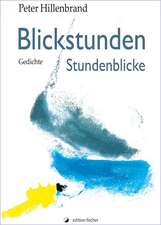 Blickstunden - Stundenblicke