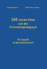 260 starke Sätze aus der Evolutionspädagogik