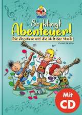 So klingt Abenteuer ! (inkl. CD)