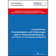 Leuchttürme, Praxisbeispiele und Erfahrungen aktiver Patientenbeteiligung