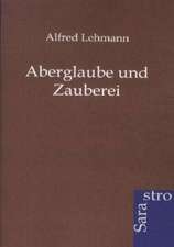 Aberglaube und Zauberei