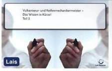 Vulkaniseur- und Reifenmechanikermeister - Das Wissen in Kürze