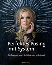 Perfektes Posing mit System