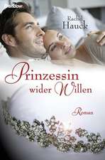 Prinzessin wider Willen