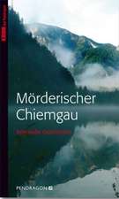 Mörderischer Chiemgau