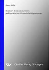 Molekulare Oxide des Aluminiums: spektroskopische und theoretische Untersuchungen