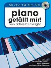 Piano gefällt mir! 50 Chart und Film Hits - mit CD