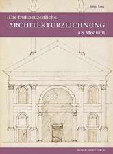 Die frühneuzeitliche Architekturzeichnung als Medium intra- und interkultureller Kommunikation