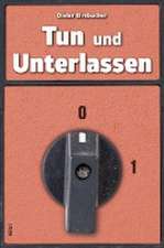 Tun und Unterlassen