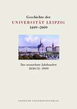 Geschichte der Universität Leipzig 1409-2009 / Das neunzehnte Jahrhundert 1830/31-1909