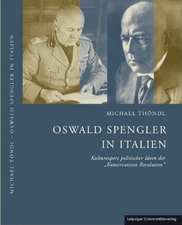 Oswald Spengler in Italien