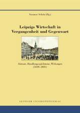 Leipzigs Wirtschaft in Vergangenheit und Gegenwart