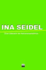 Ina Seidel und die Literaten im Nationalsozialismus