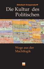 Die Kultur des Politischen