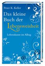 Das kleine Buch der Lebensweisheit