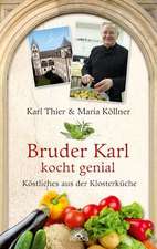 Bruder Karl kocht genial