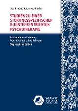 Studien zu einer störungsspezifischen klientenzentrierten Psychotherapie