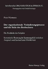 Der organisationale Veränderungsprozess und die Sicht des Beobachters