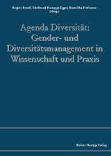 Agenda Diversität: Gender- und Diversitätsmanagement in Wissenschaft und Praxis