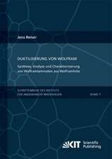 Duktilisierung von Wolfram : Synthese, Analyse und Charakterisierung von Wolframlaminaten aus Wolframfolie