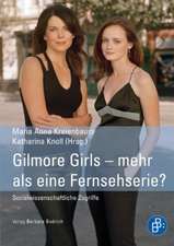 Gilmore Girls - mehr als eine Fernsehserie?