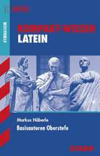 Kompakt-Wissen - Latein Basisautoren Oberstufe