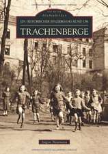 Historischer Spaziergang rund um Dresden-Trachenberge