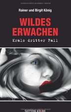 Wildes Erwachen