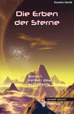 Die Erben der Sterne 01. Ketten des Schicksals