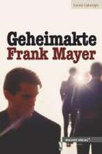 Geheimakte Frank Mayer