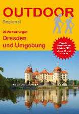 26 Wanderungen Dresden und Umgebung