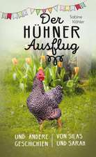 Der Hühnerausflug