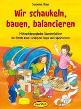 Wir schaukeln, bauen, balancieren