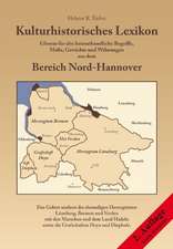 Kulturhistorisches Lexikon - Glossar für alte heimatkundliche Begriffe, Maße, Gewichte und Währungen aus dem Bereich Nord-Hannover