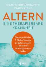 Altern - eine therapierbare Krankheit